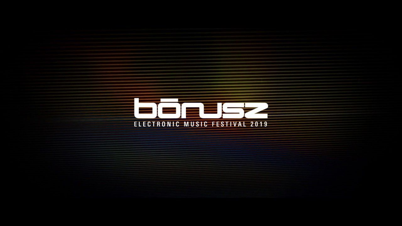 Bónusz Electronic Music Festival 2019 - official trailer
